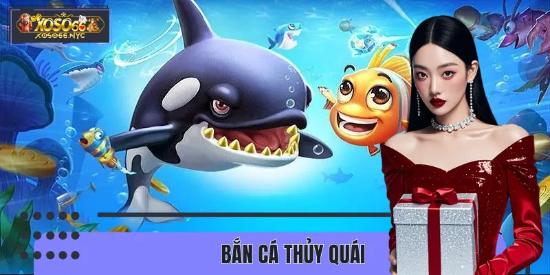 Bắn Cá Thủy Quái - Tuyệt Chiêu Rinh Xu Đầy Túi Mỗi Ngày