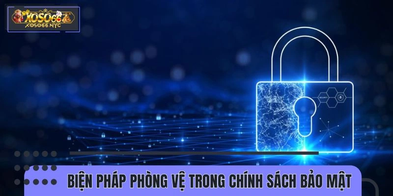 Biện pháp phòng vệ trong chính sách bảo mật