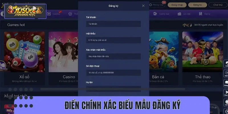 Nhập đúng từng ký tự trong biểu mẫu đăng ký XOSO66