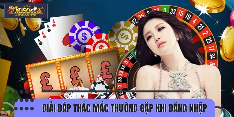 Các vấn đề thường gặp khi truy cập XOSO66