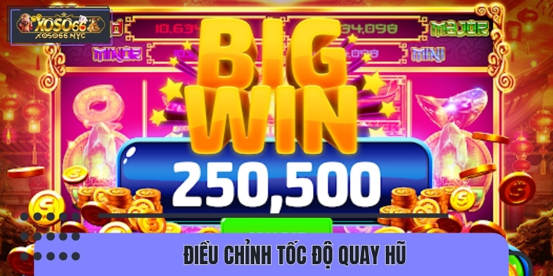 Mẹo chơi Slot điều chỉnh tốc độ quay sao cho phù hợp