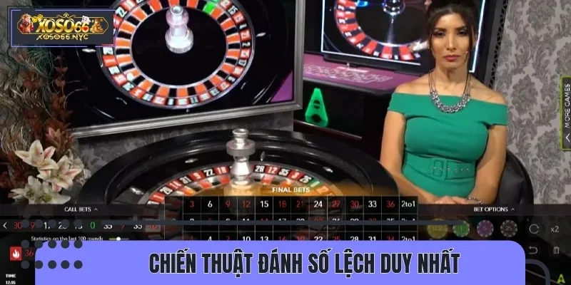 Thủ thuật cược số lệch duy nhất đòi hỏi bạn phải quan sát kỹ