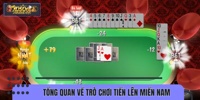 Sơ lược nhanh về tựa game tiến lên miền Nam